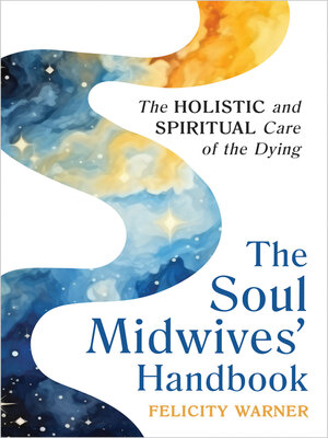 cover image of The Soul Midwives' Handbook (Revised Edition)